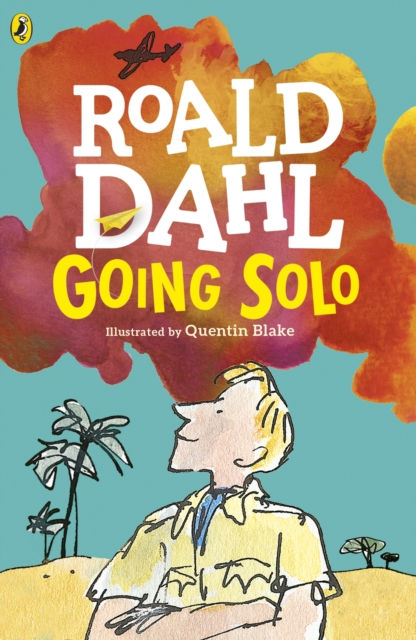 Roald Dahl - Going Solo (AGE 9+)