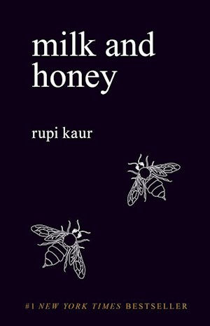 Rupi Kaur - Milk And Honey
