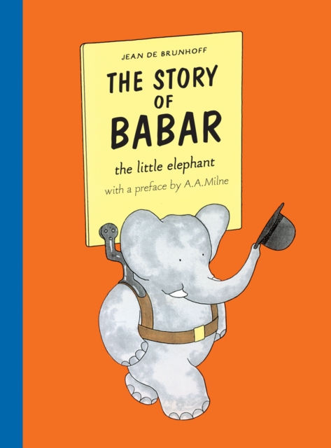 Jean De Brunhoff - The Story Of Babar (AGE 5+)