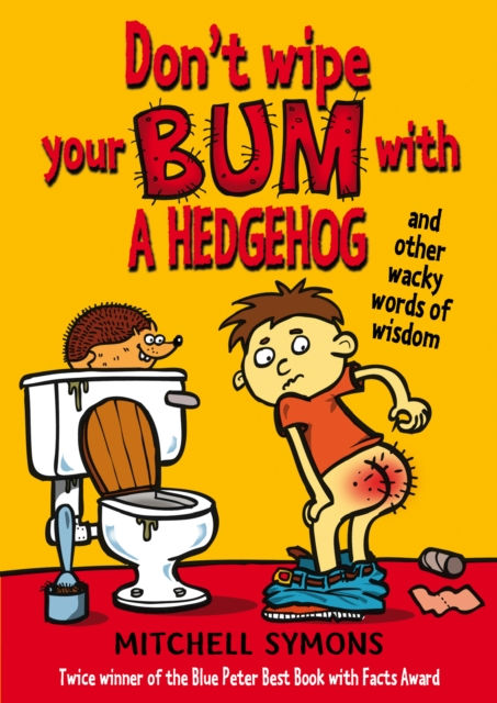 Mitchell Symons - Don't Wipe Your Bum With A Hedgehog (AGE 7+)