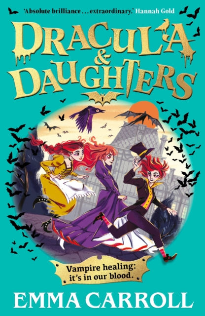 Emma Carroll - Dracula & Daughters (AGE 8+)
