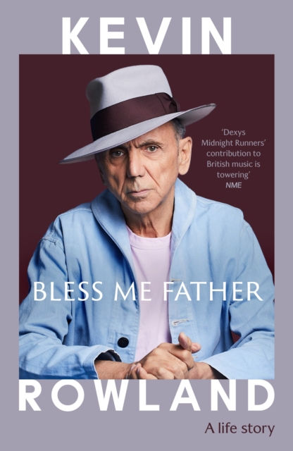 Kevin Rowland - Bless Me Father (SIGNED COPY) (HARDBACK)