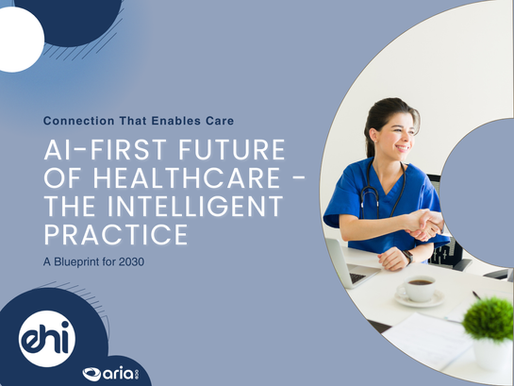 AI-First Future of Healthcare - The Intelligent Practice: A Blueprint for 2030
