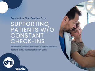 Supporting Patients Without Constant Check-ins