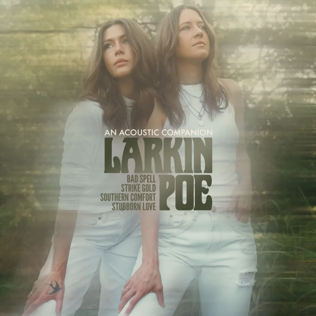 Larkin-Poe-An-Acoustic-Companion-07.25_edited-1.jpg-1024x1024