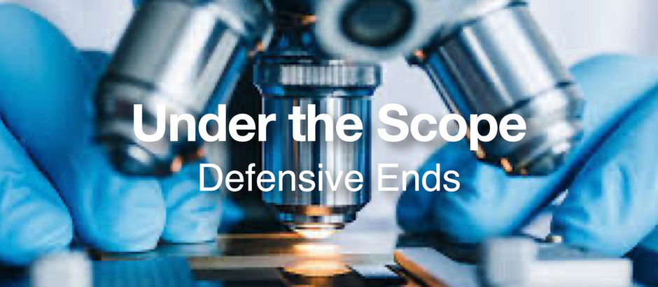 UNDER the SCOPE: Defensive Ends