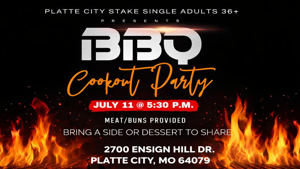 Platte City Stake Single Adult BBQ