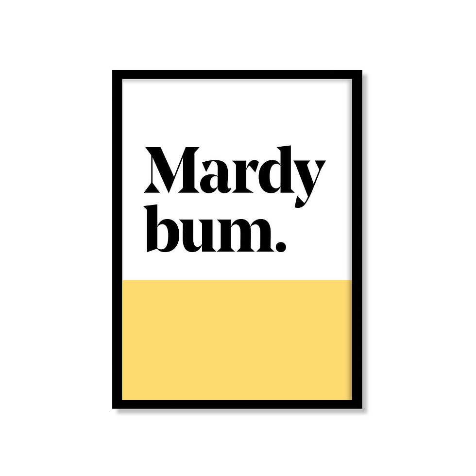 Thumbnail: Mardy bum. Yorkshire slang print