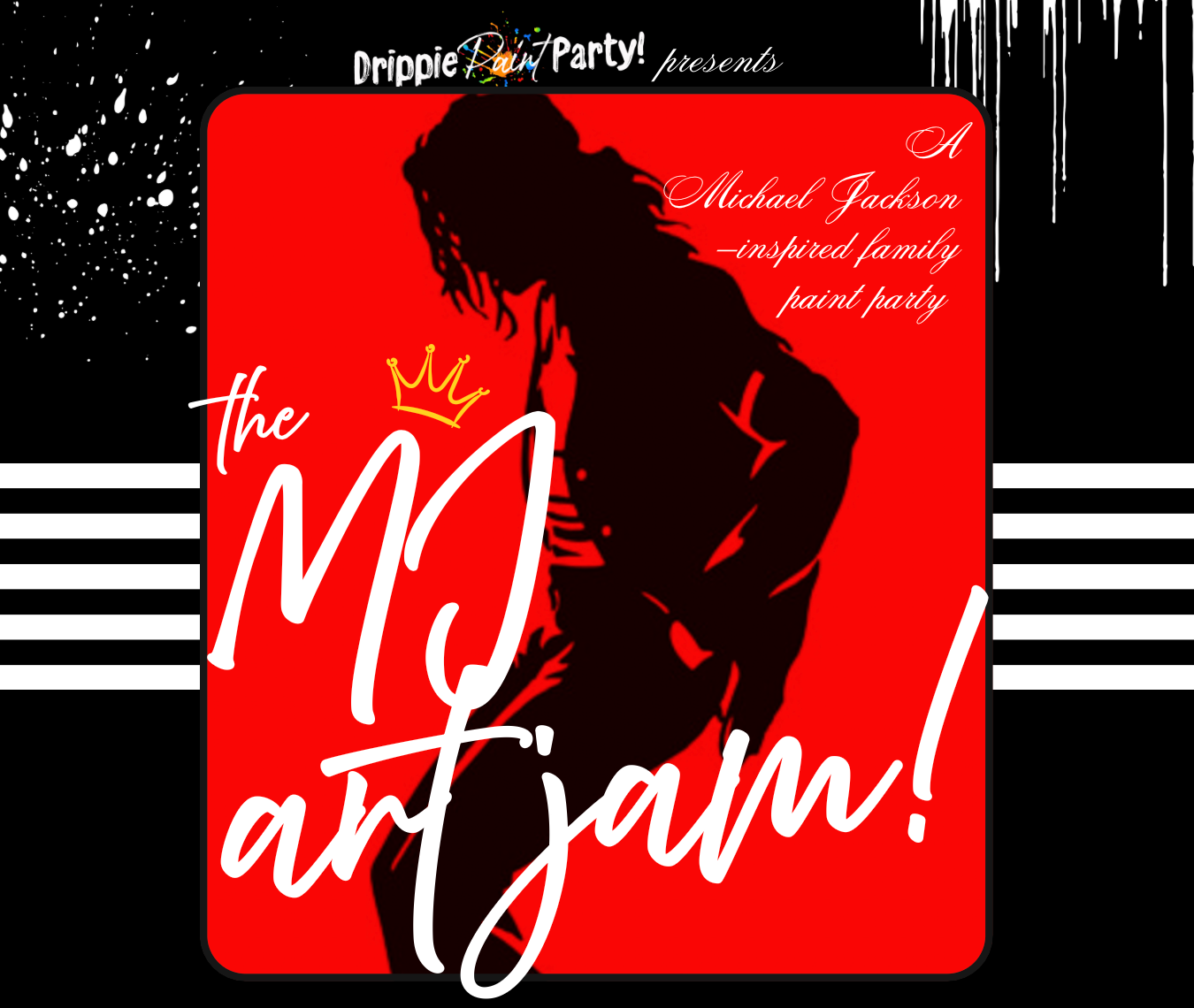 The MJ Art Jam! A Michael Jackson Inspired Family Paint Party Experience