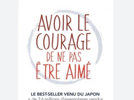 « Tu es utile simplement en étant là »: mes notes sur Avoir le courage de ne pas être aimé