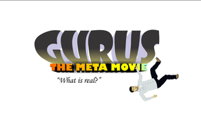 Gurus the Meta Movie | Cosmidelic