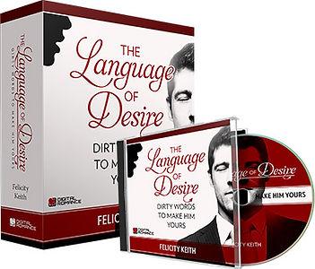 The Language of Desire-Talk dirty to me he said on our one year anniversary - Learn how to