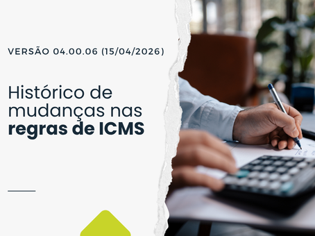Histórico de mudanças nas regras de ICMS