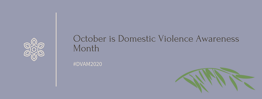 October is Domestic Violence Awareness M