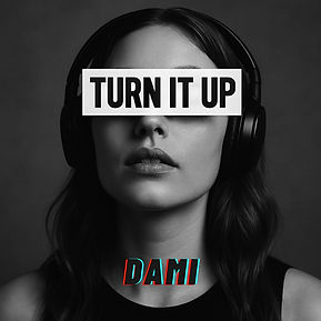 DAMI - TURN IT UP.jpg