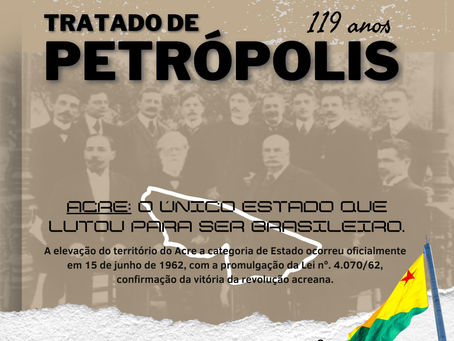 17 de novembro: Tratado de Petrópolis