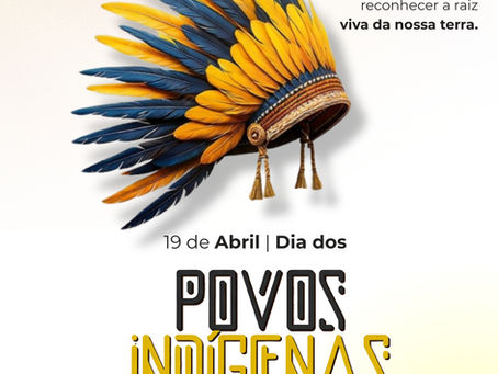 19 de abril: Dia dos Povos Indígenas