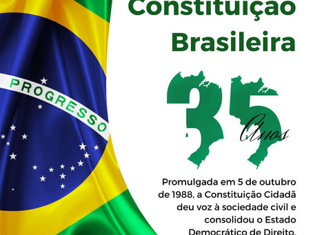 05 de outubro: 35 anos da Constituição Brasileira