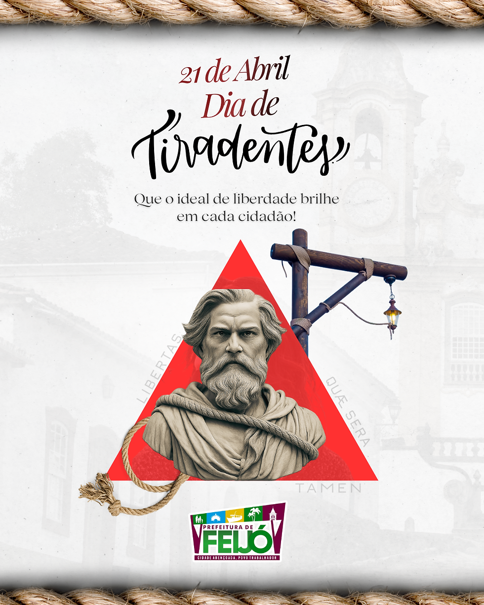 21 de abril: Dia de Tiradentes