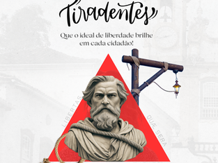 21 de abril: Dia de Tiradentes