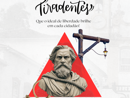 21 de abril: Dia de Tiradentes