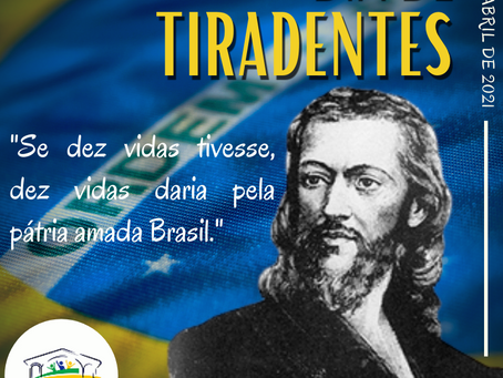 21 de abril - Dia de Tiradentes