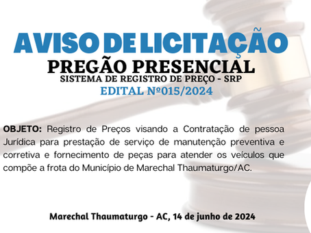 Licitação: PP SRP Nº015/2024 - Aviso de Licitação