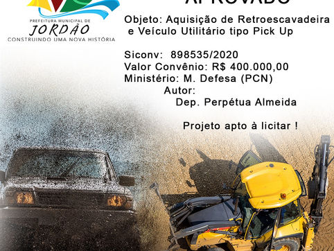 Projeto Aprovado Siconv n° 898535/2020, aquisição de Retroescavadeira e veículo utilitário