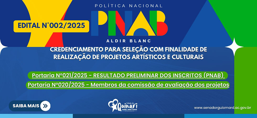 Portaria N°021/2025 - RESULTADO PRELIMINAR DOS INSCRITOS (PNAB) 
Portaria N°020/2025 - Membros da comissão de avaliação dos projetos