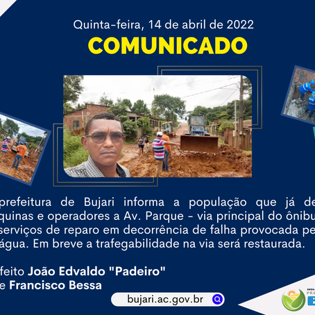 Comunicado: Prefeitura de Bujari deu início a obra de recuperação da Avenida Parque