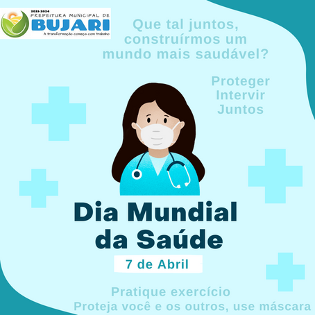 7 de abril, dia mundial da saúde