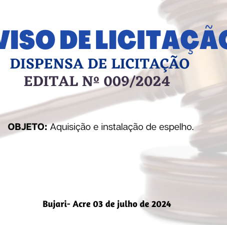 Licitação: DL N°009/2024 - Aviso de Licitação