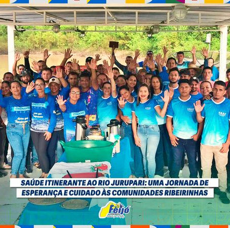 Prefeitura de Feijó promove novo Saúde Itinerante ao rio Jurupari e leva esperança e cuidado às comunidades ribeirinhas