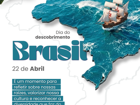 22 de abril: Dia do descobrimento do Brasil