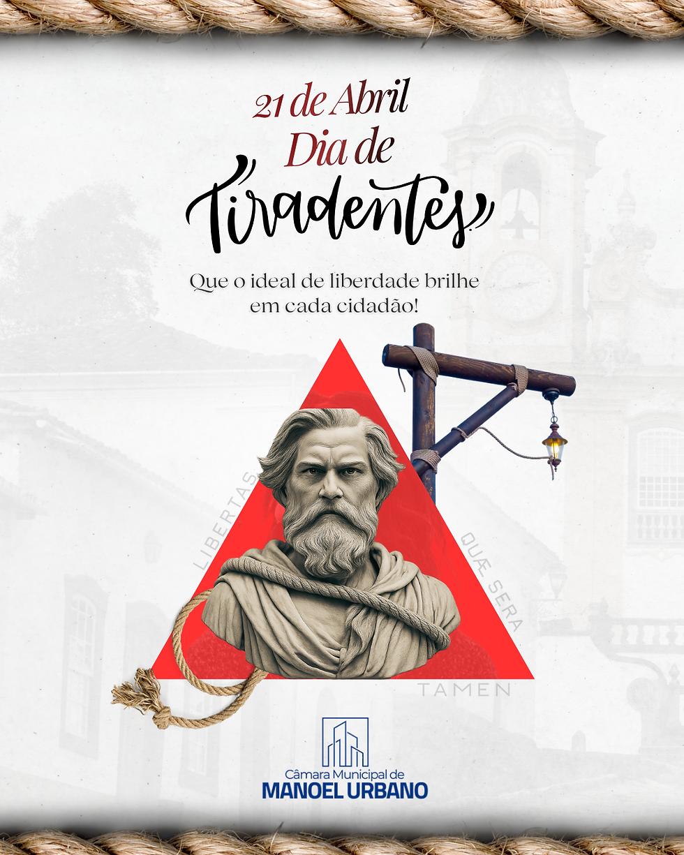 21 de abril: Dia de Tiradentes