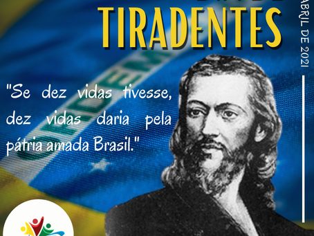 21 de abril - Dia de Tiradentes