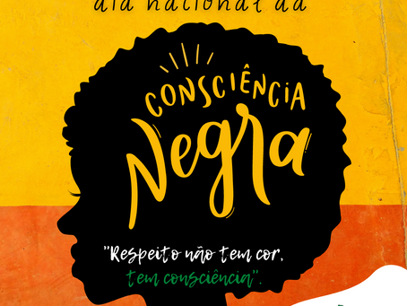 20 de novembro - Dia Nacional da Consciência Negra