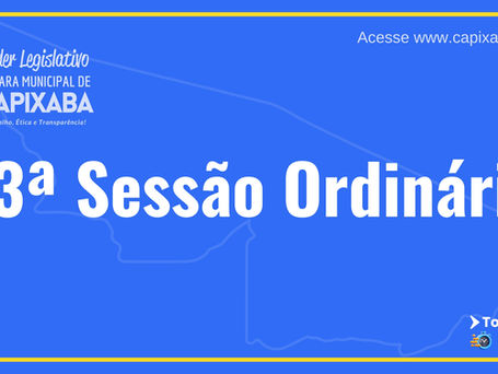 33ª Sessão Ordinária da Câmara Municipal de Capixaba