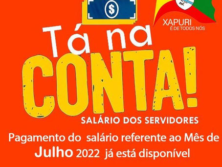 Tá na conta servidor" Prefeitura paga salário de julho de 2022 e movimenta o comércio local