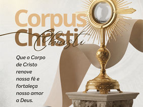 04 de junho: Dia de Corpus Christi