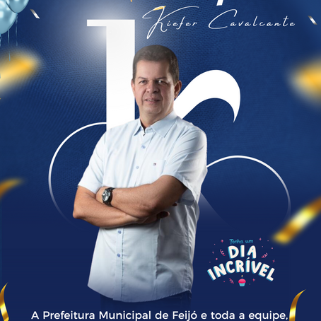 Feliz Aniversário Prefeito Kiefer Cavalcante! Parabéns por mais uma primavera!