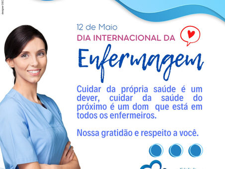 12 de maio: Dia Internacional da Enfermagem