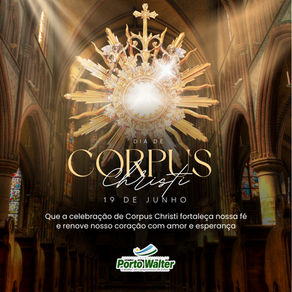 19 de junho: Dia de Corpus Christi