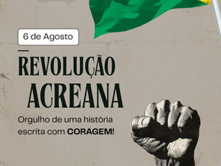 A Revolução Acreana: Do Ouro Branco à Incorporação Nacional