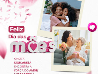 10 de maio: Um feliz Dia das Mães!