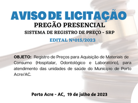 Licitação: PP SRP N°015/2023 - Aviso de Licitação