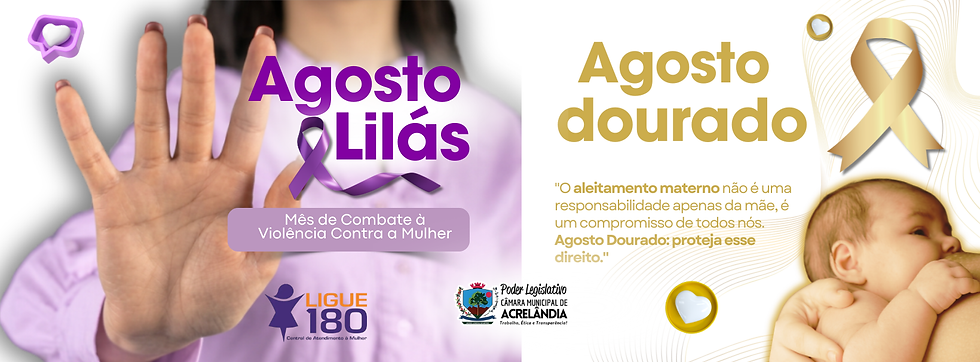 Agosto Dourado e Lilás: Nutrir com amor, viver com respeito.