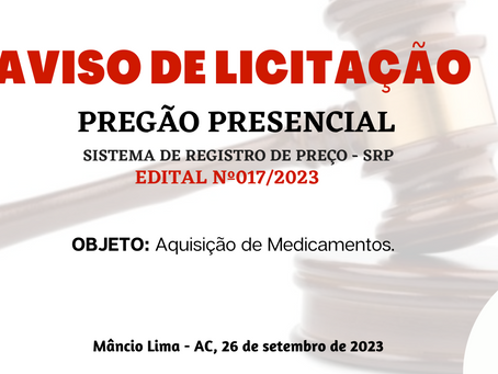 Licitação: PP SRP N°017/2023 - Aviso de Licitação