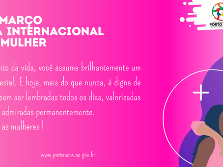 Prefeitura parabeniza as mulheres nesta data especial, feliz 8 de março