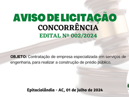 Licitação: Concorrência n° 002/2024 - Aviso de Licitação